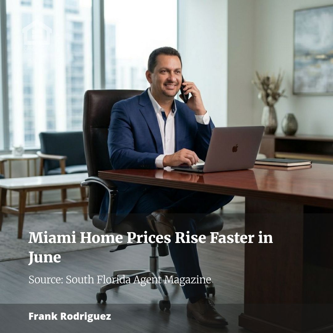 Case-Shiller: Miami home-price growth accelerates in June